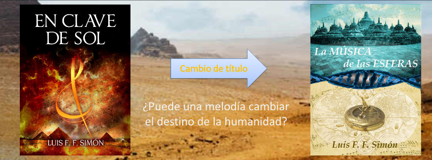 La Música de las Esferas (En Clave de Sol), una novela de Luis F. F. Simón